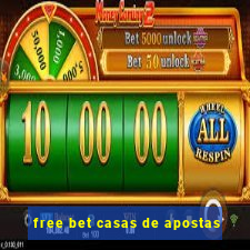 free bet casas de apostas