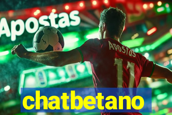 chatbetano