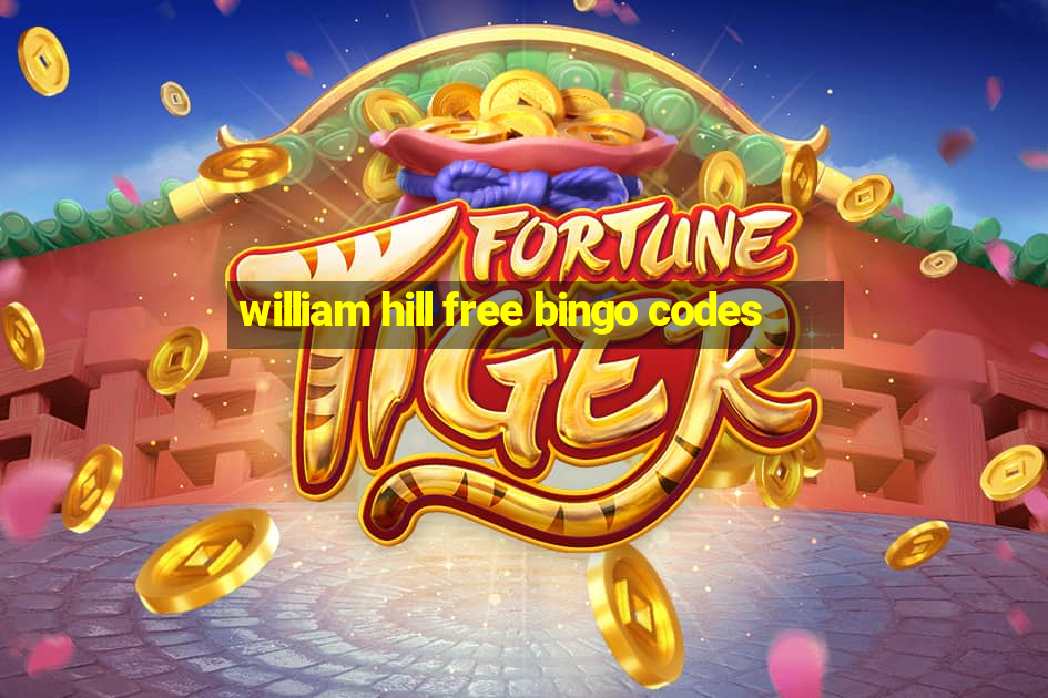 william hill free bingo codes