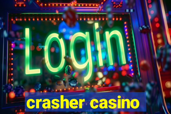 crasher casino