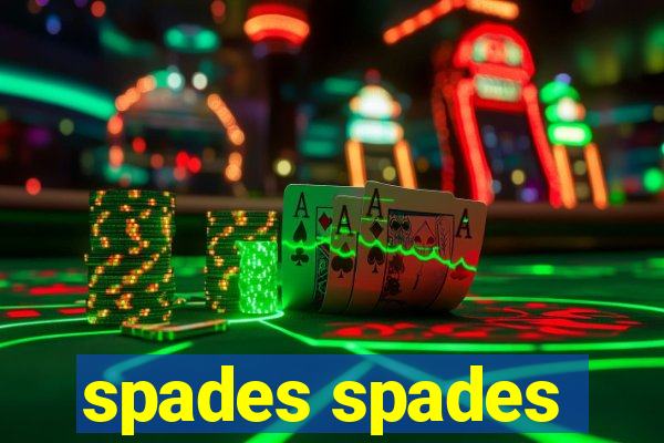 spades spades