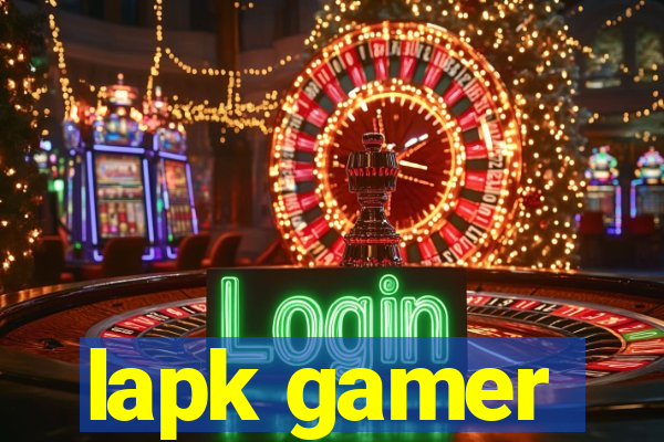 lapk gamer