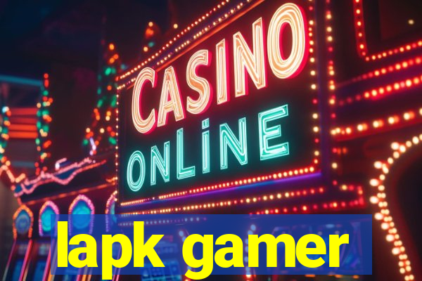 lapk gamer