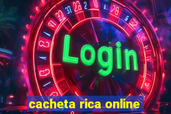 cacheta rica online