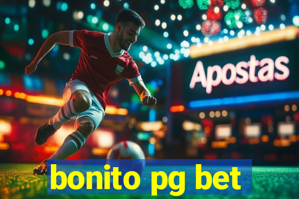 bonito pg bet