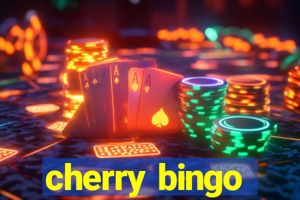 cherry bingo