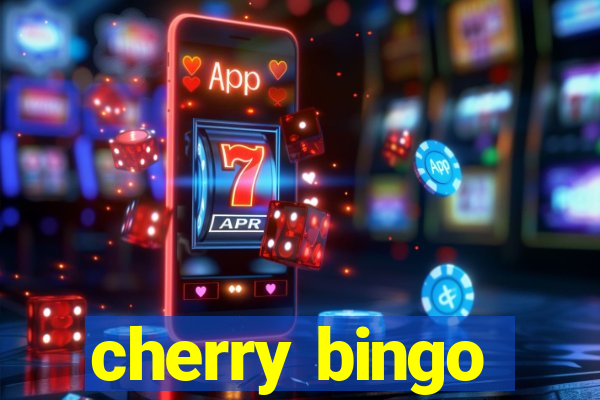 cherry bingo