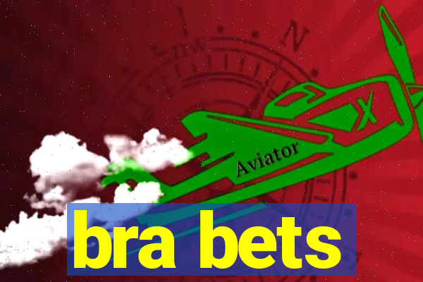 bra bets