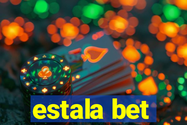 estala bet