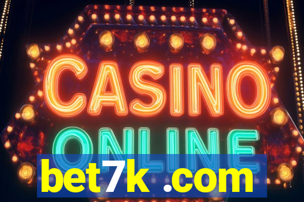 bet7k .com