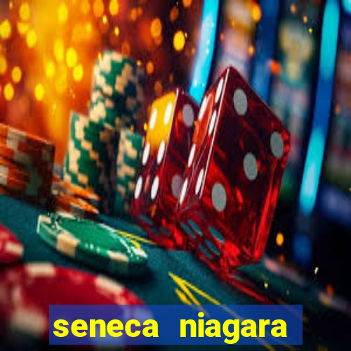 seneca niagara casino resort