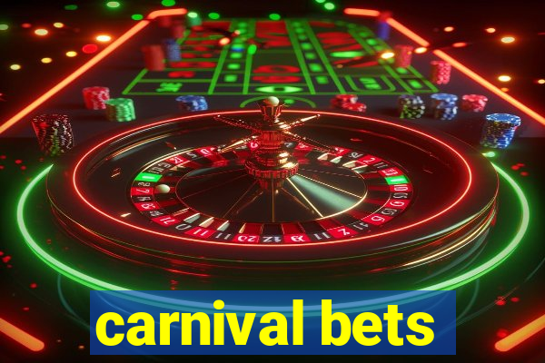 carnival bets