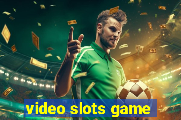 video slots game