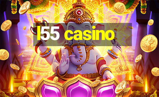 l55 casino