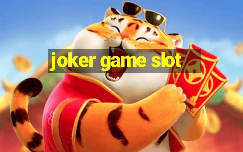 joker game slot