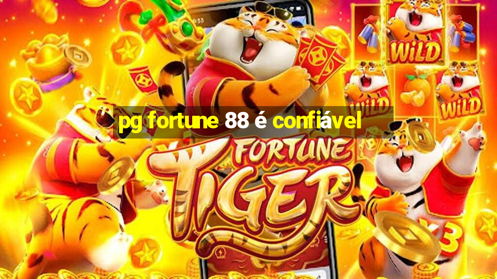 pg fortune 88 é confiável