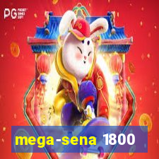 mega-sena 1800