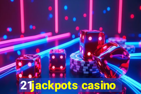 21jackpots casino