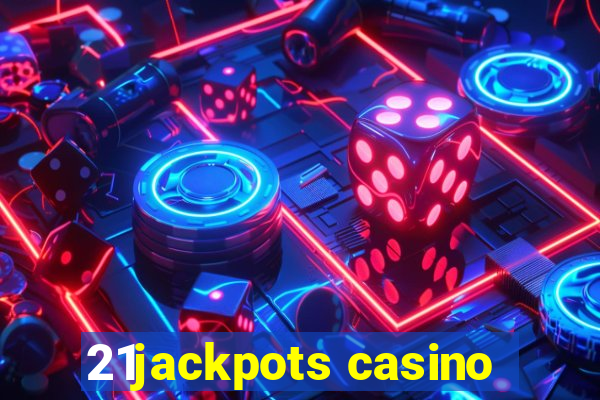 21jackpots casino