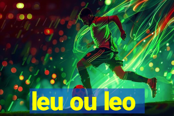 leu ou leo