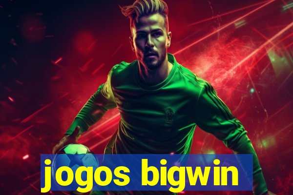 jogos bigwin