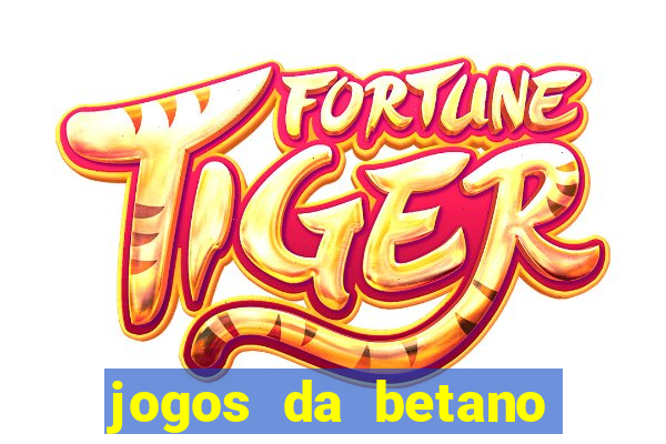 jogos da betano com 10 centavos