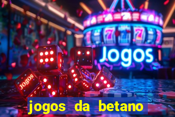 jogos da betano com 10 centavos