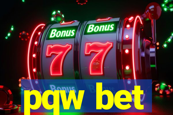 pqw bet