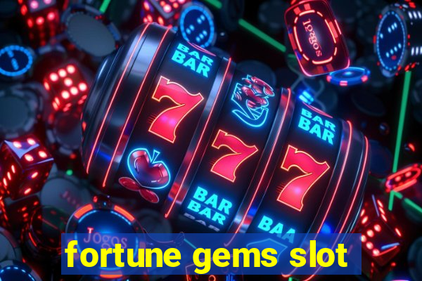 fortune gems slot