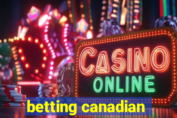 betting canadian