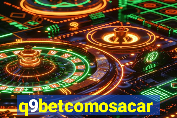 q9betcomosacar