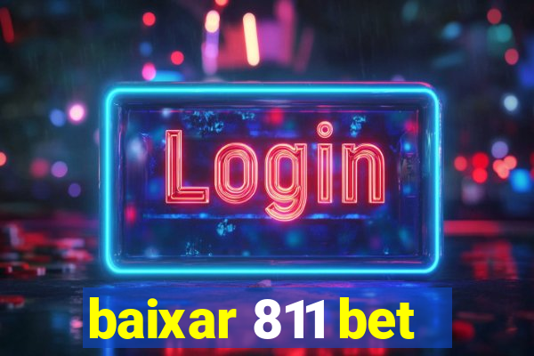 baixar 811 bet