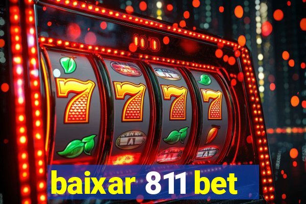 baixar 811 bet