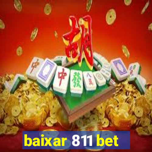 baixar 811 bet