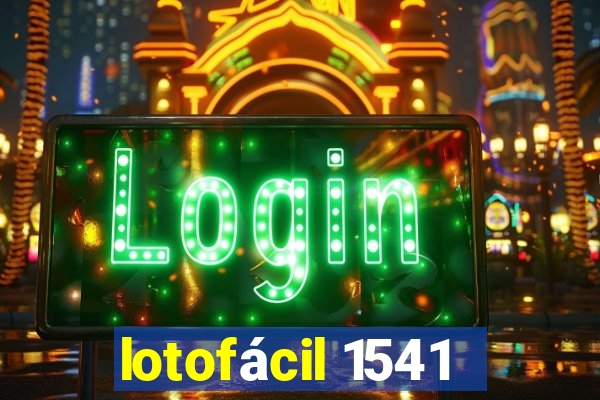 lotofácil 1541