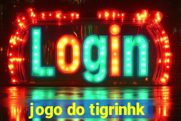 jogo do tigrinhk