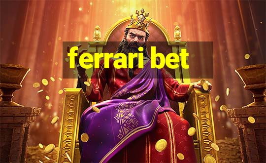 ferrari bet