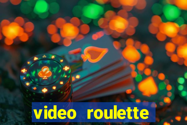 video roulette casino game