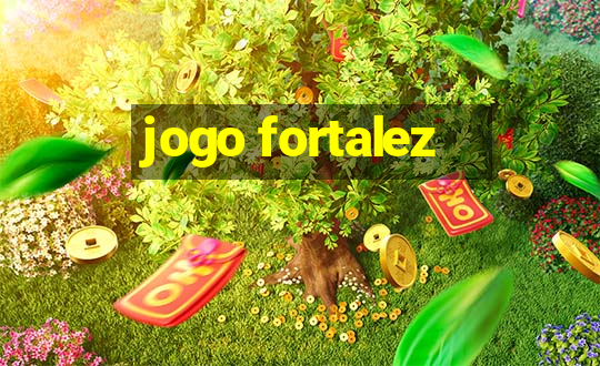 jogo fortalez