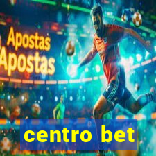 centro bet