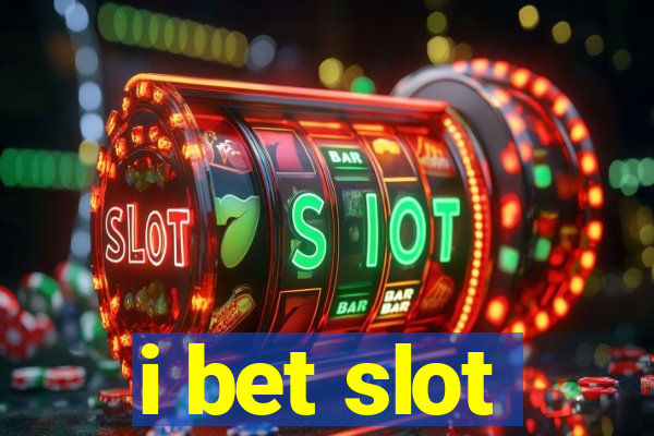 i bet slot