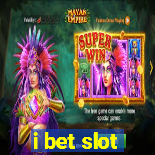 i bet slot