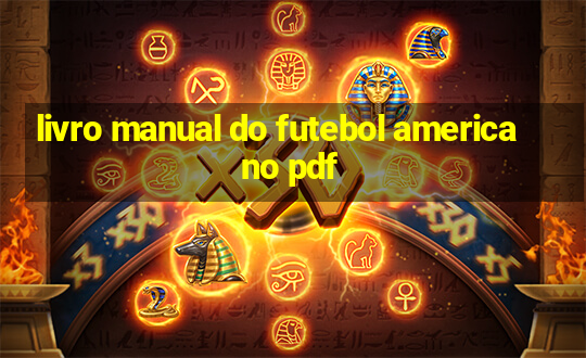 livro manual do futebol americano pdf