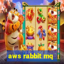 aws rabbit mq