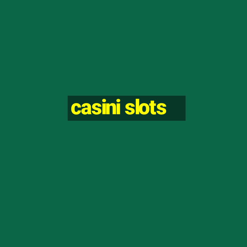 casini slots