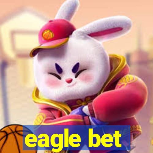 eagle bet