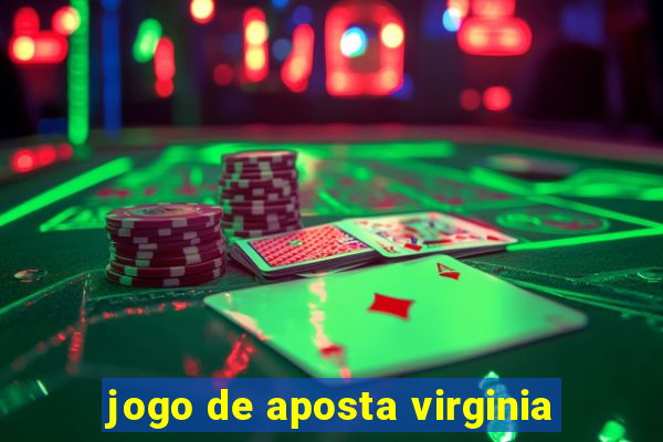 jogo de aposta virginia