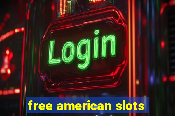 free american slots