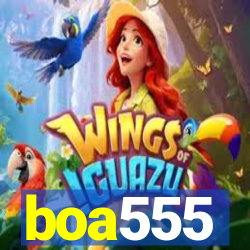 boa555