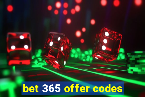 bet 365 offer codes